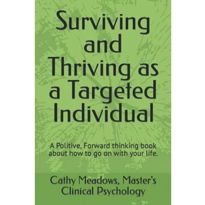 Abbildung von Surviving and Thriving as a Targeted Individual: How to Beat Covert Surveillance, Gang Stalking, Harassment