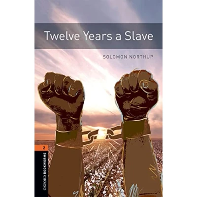 Abbildung von Oxford Bookworms 2. Twelve Years a Slave MP3 Pack: Graded readers for secondary and adult learners
