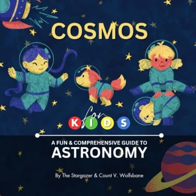 Abbildung von Cosmos for Kids: A Fun &amp; Comprehensive Guide to Astronomy