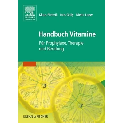 Abbildung von Handbuch Vitamine: Für Prophylaxe, Therapie und Beratung