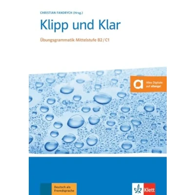 Abbildung von Klipp und Klar: Übungsgrammatik Mittelstufe Deutsch B2/C1. Buch + Audio