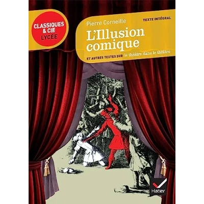 Abbildung von L&#039;Illusion comique: suivi d&#039;un parcours sur le théâtre dans