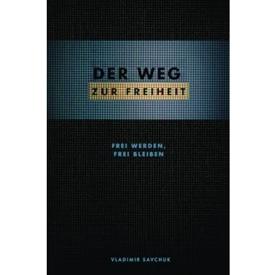 Abbildung von DER WEG ZUR FREIHEIT: frei werden und bleiben