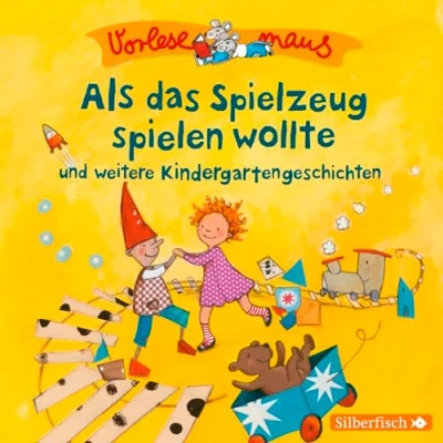 Abbildung von Vorlesemaus: Als das Spielzeug spielen wollte und weitere Kindergartengeschichten: 1 CD