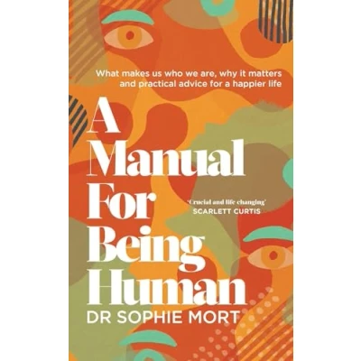 Abbildung von A Manual for Being Human: THE SUNDAY TIMES BESTSELLER