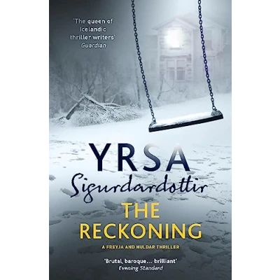 Abbildung von the Reckoning: A Completely Chilling Thriller, from Queen of Icelandic Noir (Freyja and Huldar)