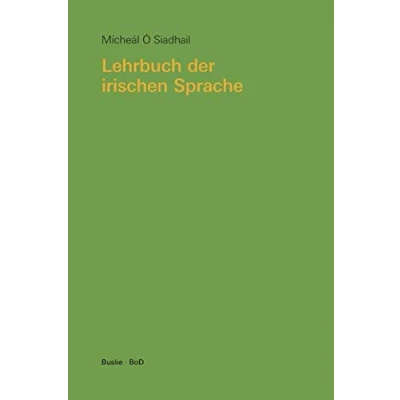 Abbildung von Lehrbuch der irischen Sprache: Mit Übungen und Lösungen