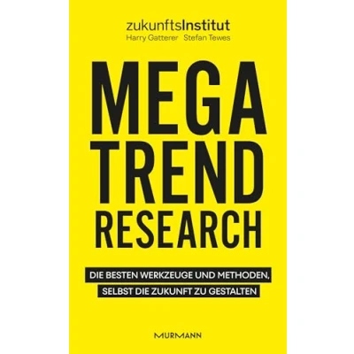Abbildung von Megatrend Research: die besten Werkzeuge und Methoden, selbst Zukunft zu gestalten