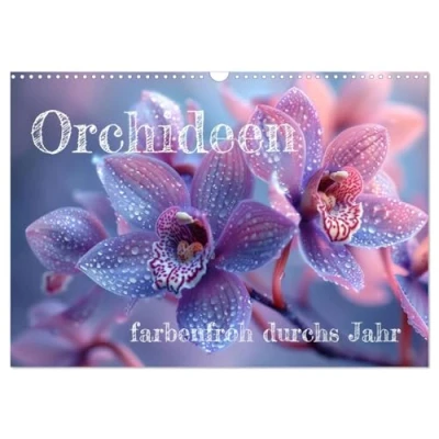 Abbildung von Orchideen farbenfroh durchs Jahr (Wandkalender 2025 DIN A3 quer), CALVENDO Monatskalender