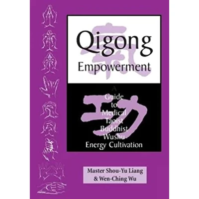 Abbildung von Qigong Empowerment: A Guide to Medical, Taoist, Buddhist and Wushu Energy Cultivation