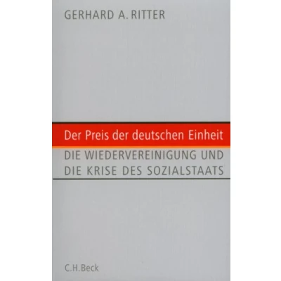 Abbildung von der Preis deutschen Einheit: die Wiedervereinigung und Krise des Sozialstaats