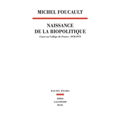 Abbildung von Naissance de la biopolitique : Cours au collège France (1978 1979)