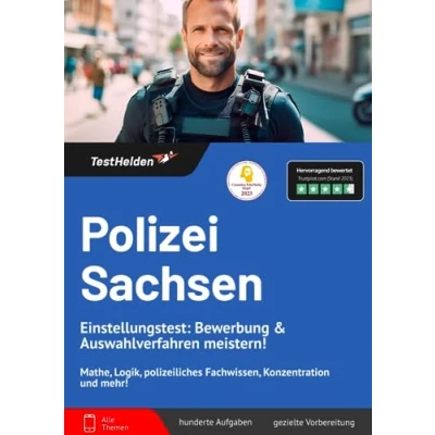 Abbildung von Polizei Sachsen Einstellungstest: Bewerbung &amp; Auswahlverfahren meistern! Mathe, Logik, polizeiliches Fachwissen, Konzentration und mehr!