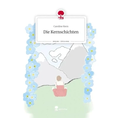 Abbildung von Die Kernschichten. Life is a Story story.one