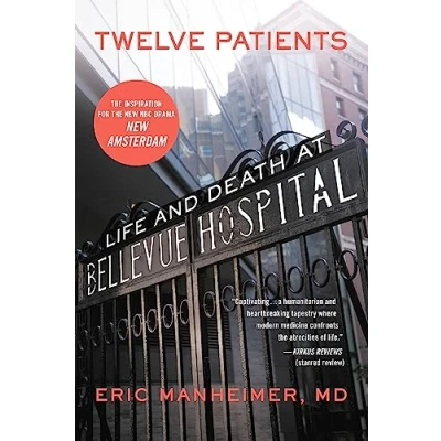 Abbildung von Twelve Patients: Life and Death at Bellevue Hospital (The Inspiration for the NBC Drama New Amsterdam)