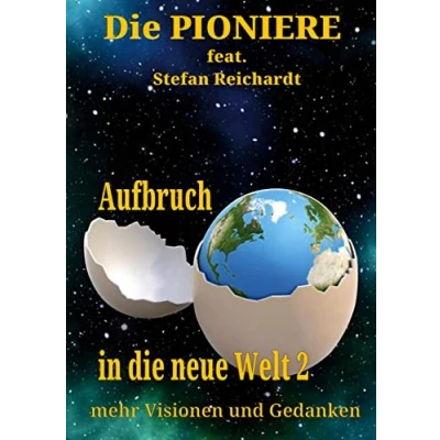Abbildung von Aufbruch in die neue Welt 2: mehr Visionen und Gedanken