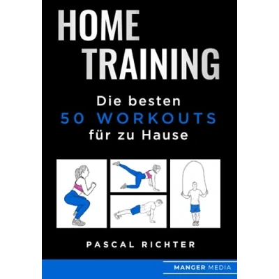 Abbildung von Home Training: Die besten 50 Workouts für zu Hause
