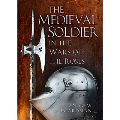 Abbildung von the Medieval Soldier: In Wars of Roses