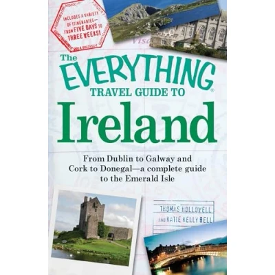 Abbildung von the Everything Travel guide to Ireland: From Dublin Galway and Cork Donegal a complete Emerald Isle
