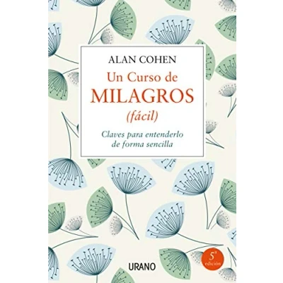 Abbildung von Un curso de milagros : (fácil) claves para entenderlo forma sencilla (Crecimiento personal)