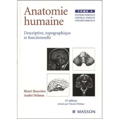 Abbildung von Anatomie humaine. Descriptive, topographique et fonctionnelle. Système nerveux central, voies cen