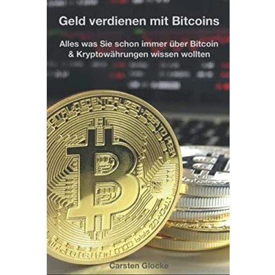 Abbildung von Geld verdienen mit Bitcoins: Alles was Sie schon immer über Bitcoin und Kryptowährungen wissen wollten