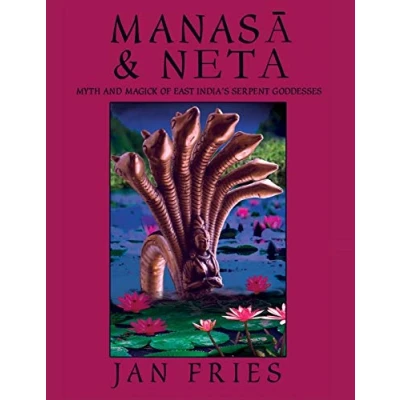 Abbildung von Manasa and Neta: Myth Magick of East India&#039;s Serpent Goddesses