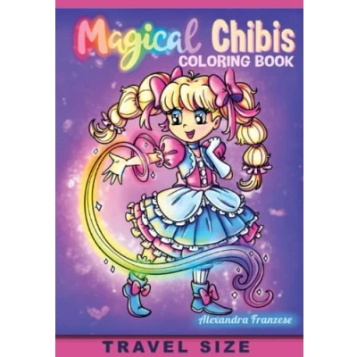 Abbildung von Magical Chibis Travel Size Coloring Book: Amazing Hand Drawn Characters to Color, Great for Relaxing and Stress Relief, Unique Fantasy Pages (Travel Books)