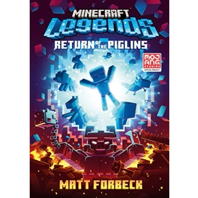 Abbildung von Minecraft Legends Return of the Piglins: Official children’s fiction gaming novel based on game, brand new for 2023 perfect kids, teens and gamers all ages!