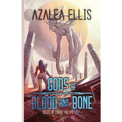 Abbildung von Gods of Blood and Bone (Seeds Chaos, Band 1)