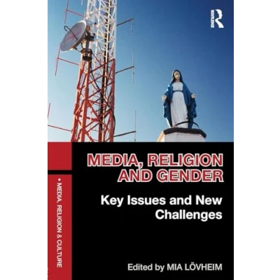 Abbildung von Media, Religion and Gender: Key Issues New Challenges (Media, Culture)