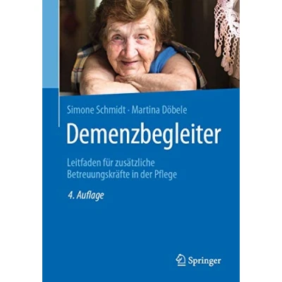 Abbildung von Demenzbegleiter: Leitfaden für zusätzliche Betreuungskräfte in der Pflege