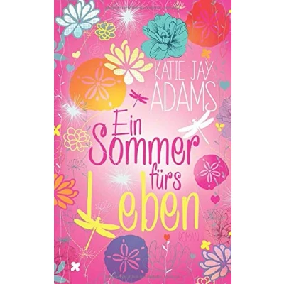 Abbildung von Ein Sommer fürs Leben: Roman (Die Bücher des Sommers, Band 2)