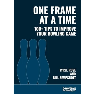 Abbildung von One Frame at a Time: 100+ Tips to Improve Your Bowling Game