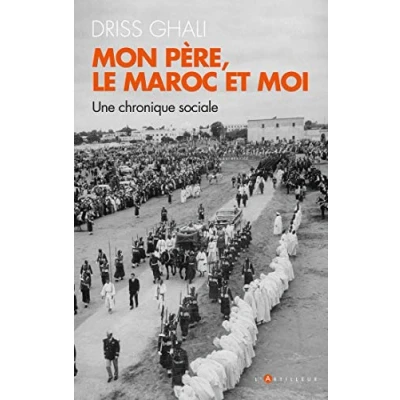 Abbildung von Mon père, le Maroc et moi: Une chronique contemporaine