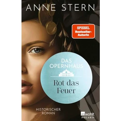 Abbildung von das Opernhaus: Rot Feuer: von der SPIEGEL Bestseller Autorin &quot;Fräulein Gold&quot;