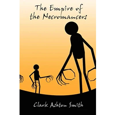 Abbildung von the Empire of Necromancers: And Three Others