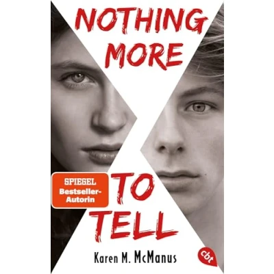 Abbildung von Nothing more to tell: von der Spiegel Bestseller Autorin &quot;One of us is lying&quot;
