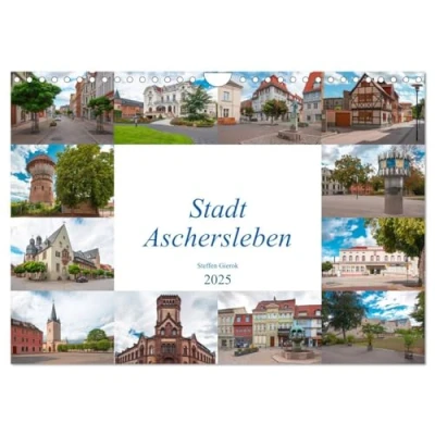 Abbildung von Stadt Aschersleben (Wandkalender 2025 DIN A4 quer), CALVENDO Monatskalender