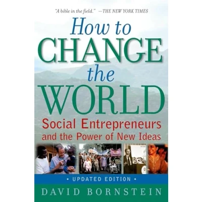 Abbildung von How to Change the World: Social Entrepreneurs and Power of New Ideas, Updated Edition
