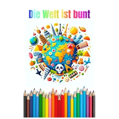 Abbildung von die Welt ist bunt ein Malbuch für Kinder über Länder der Erde