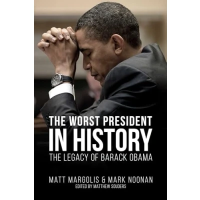 Abbildung von The Worst President in History: Legacy of Barack Obama