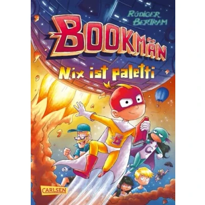 Abbildung von Bookmän: Nix ist paletti: Witzige Superhelden Abenteuerreihe für Jungs und Mädchen ab 7
