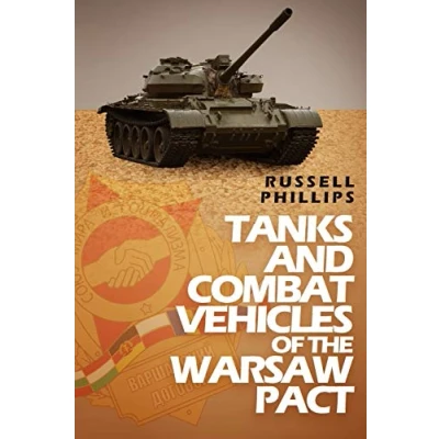 Abbildung von Tanks and Combat Vehicles of the Warsaw Pact (Weapons Equipment Pact, Band 1)
