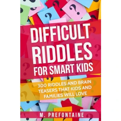Abbildung von Difficult Riddles for Smart Kids: 300 And Brain Teasers Families Will Love (Thinking Books Kids, Band 1)