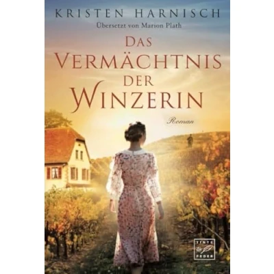 Abbildung von Das Vermächtnis der Winzerin: Roman (Die Winzerin, 3)