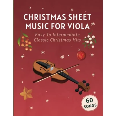 Abbildung von Christmas Sheet Music For Viola: 60 Easy To Intermediate Classic Hits