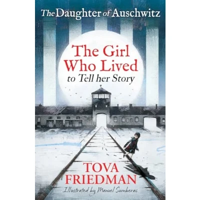 Abbildung von The Daughter of Auschwitz: Girl who Lived to Tell her Story (Children&#039;s Adaptation)
