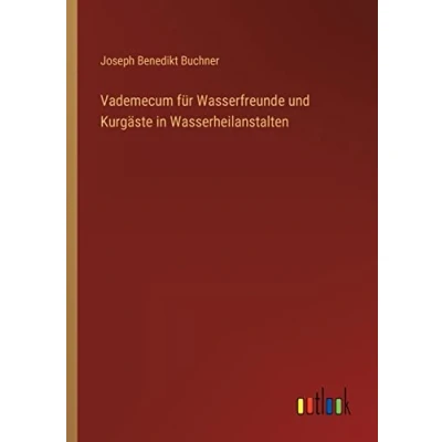 Abbildung von Vademecum für Wasserfreunde und Kurgäste in Wasserheilanstalten