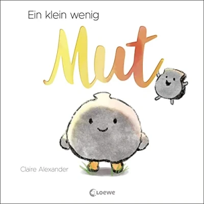 Abbildung von Ein klein wenig Mut: Bilderbuch über Zusammenhalt und neue Erfahrungen für Kinder ab 4 Jahren